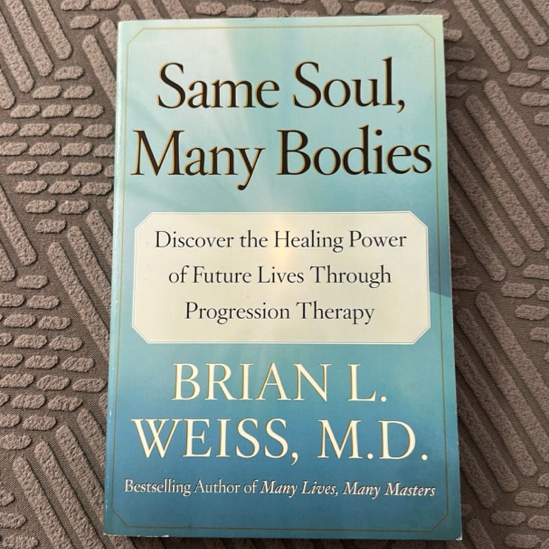 Same Soul, Many Bodies