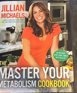 The Master Your Metabolism Cookbook