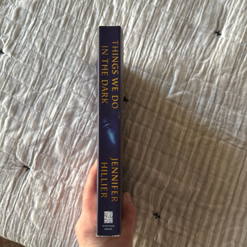 Things We Do in the Dark