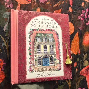 The Enchanted Dolls' House