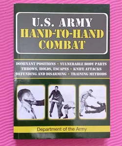 U. S. Army Hand-To-Hand Combat