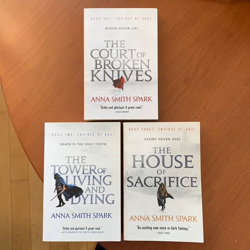 Empires of Dust Trilogy Books 1-3: The Court of Broken Knives, The Tower of Living and Dying, The House of Sacrifice