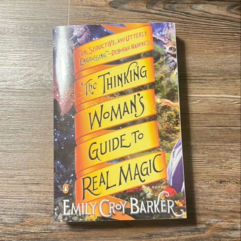 The Thinking Woman's Guide to Real Magic