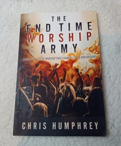The End Time Worship Army