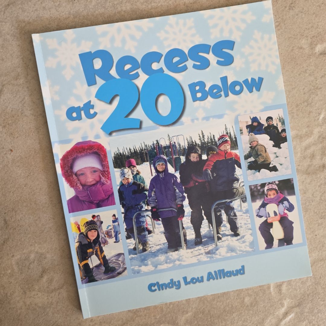 Recess at 20 Below