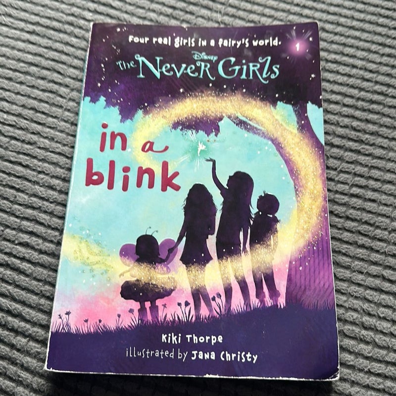 Never Girls #1: in a Blink (Disney: the Never Girls)