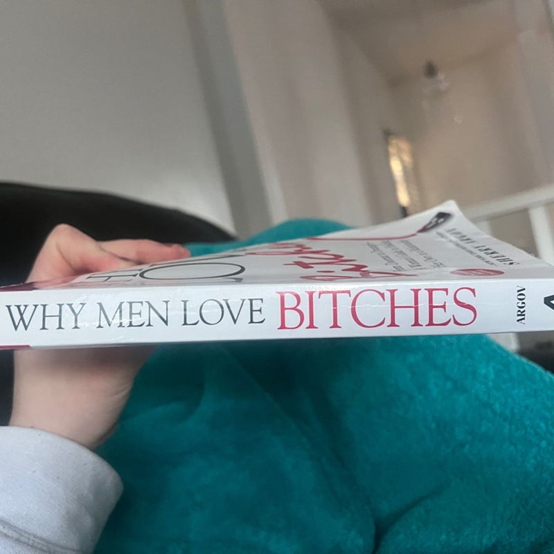 Why Men Love Bitches