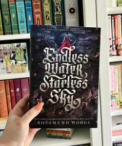 Endless Water, Starless Sky (First Edition)