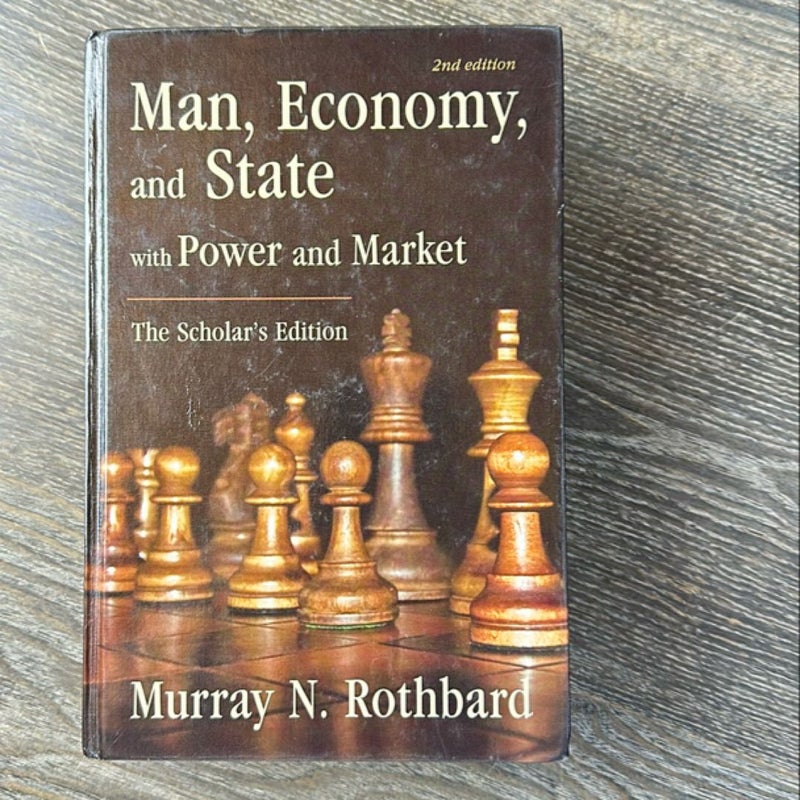 Man, Economy, and State with Power and Market