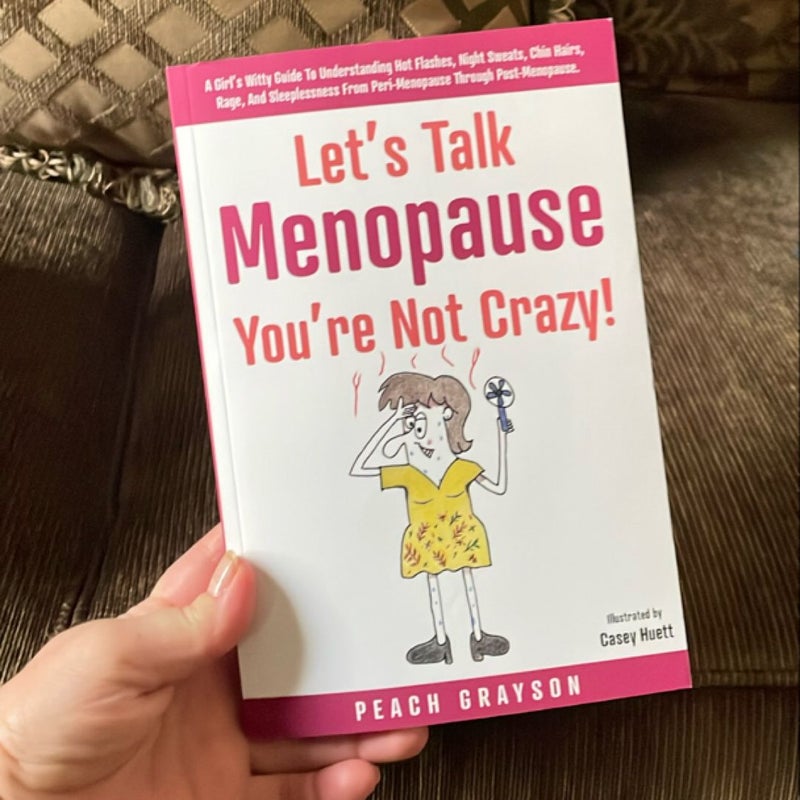 Let's Talk Menopause - You're Not Crazy!