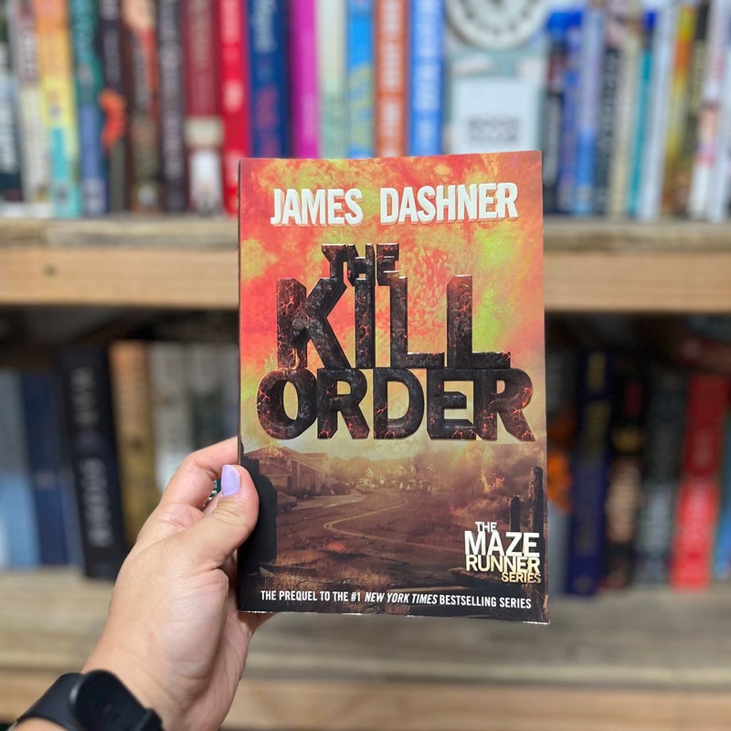 The Kill Order (Maze Runner, Book Four; Origin)