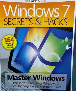 Windows 7 secrets and hacks