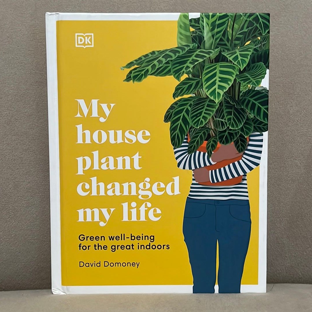 My Houseplant Changed My Life