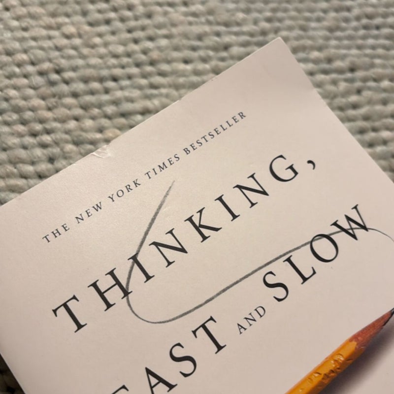 Thinking, Fast and Slow