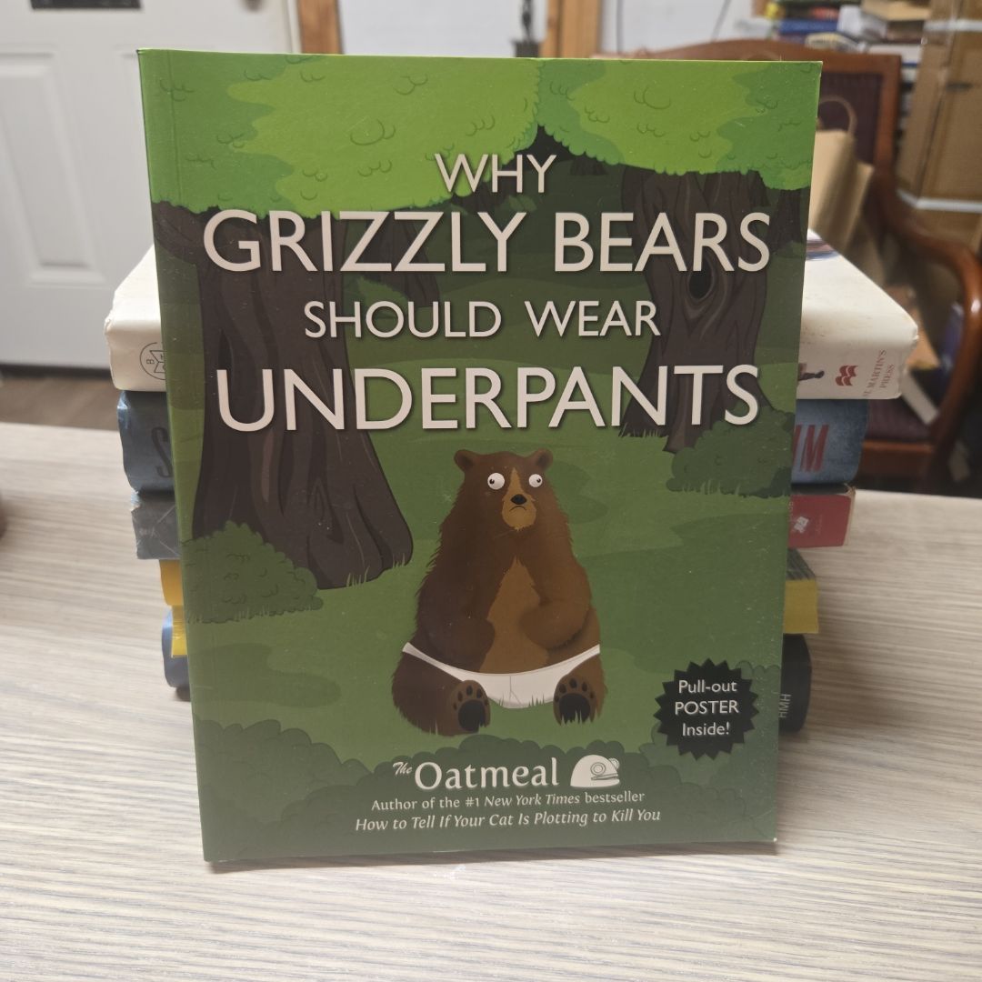 Why Grizzly Bears Should Wear Underpants