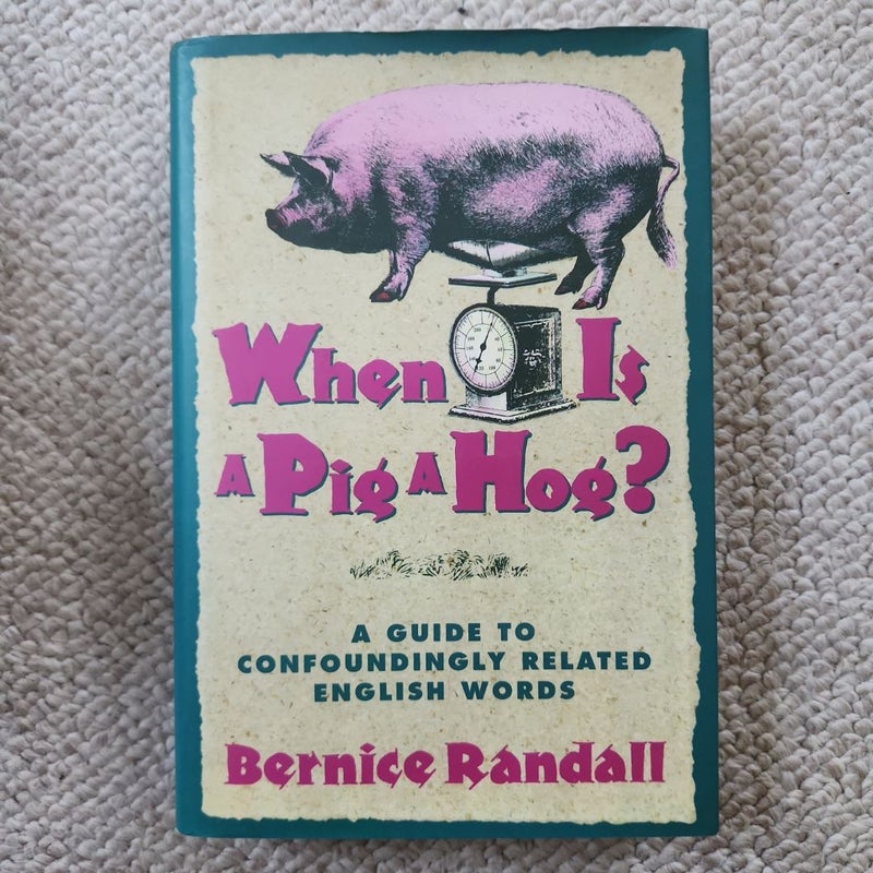 When Is a Pig a Hog?