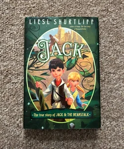Jack: the True Story of Jack and the Beanstalk