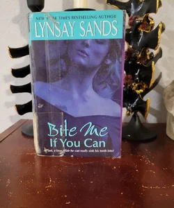Bite Me If You Can (Library Copy)