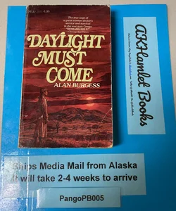 Daylight Must Come 