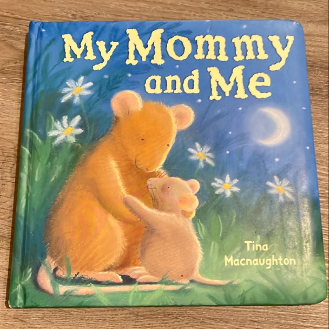 My Mommy and Me