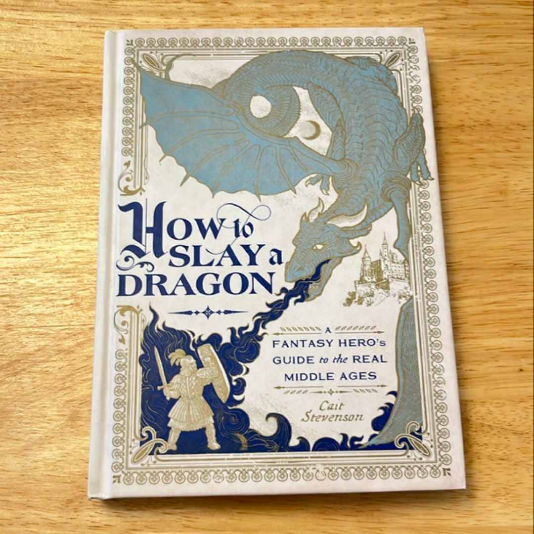 How to Slay a Dragon