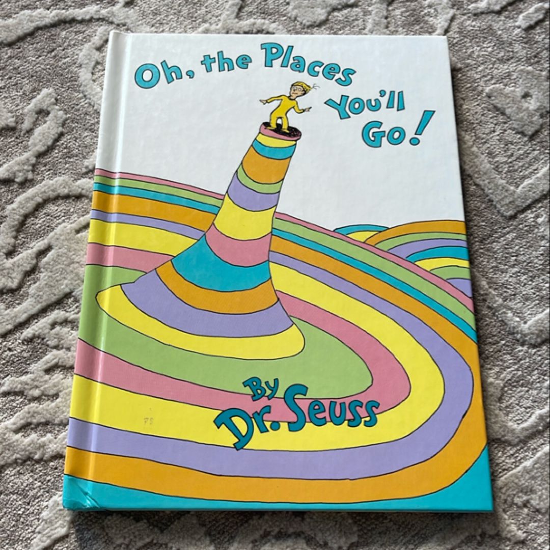 Oh, the Places You'll Go!