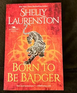 Born to Be Badger