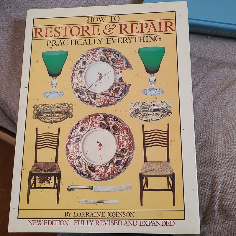 How to Restore & Repair Practically Everything