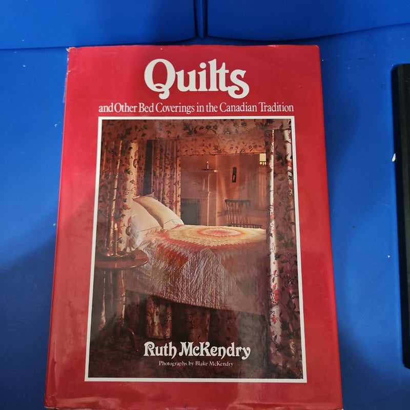 QUILTS and Other Bed Coverings in the Canadian Tradition