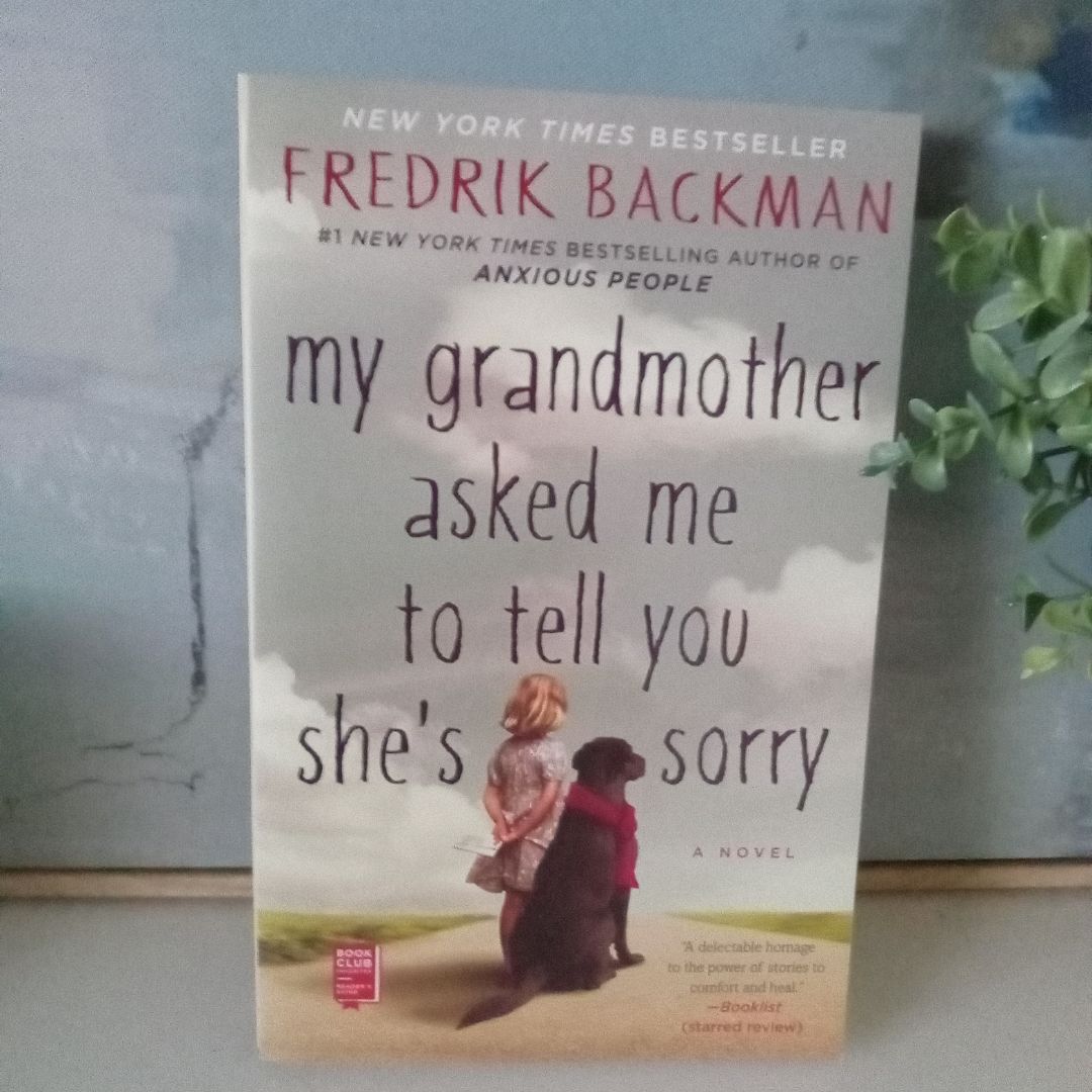 My Grandmother Asked Me to Tell You She's Sorry