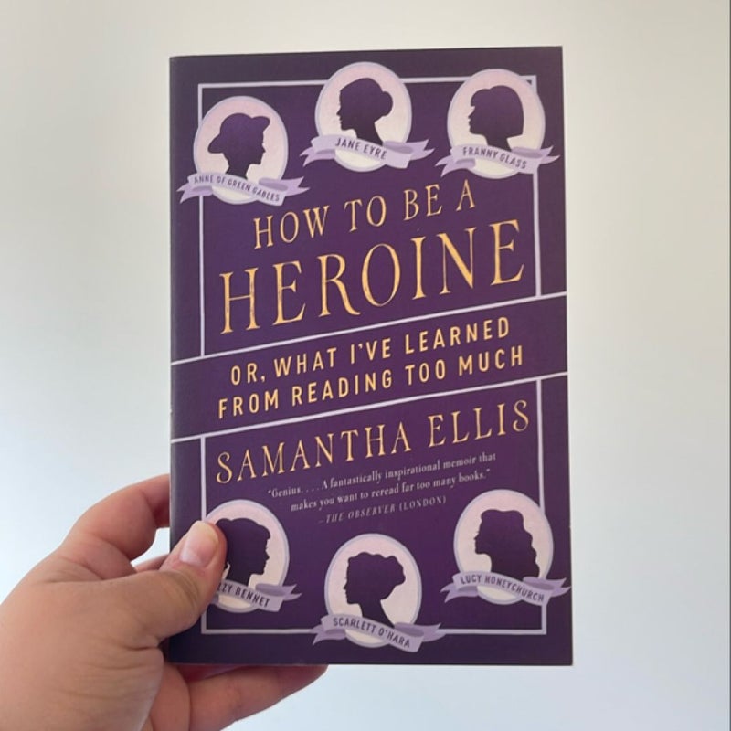 How to Be a Heroine