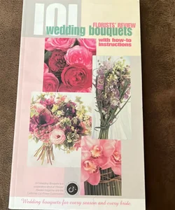 101 Wedding Bouquets