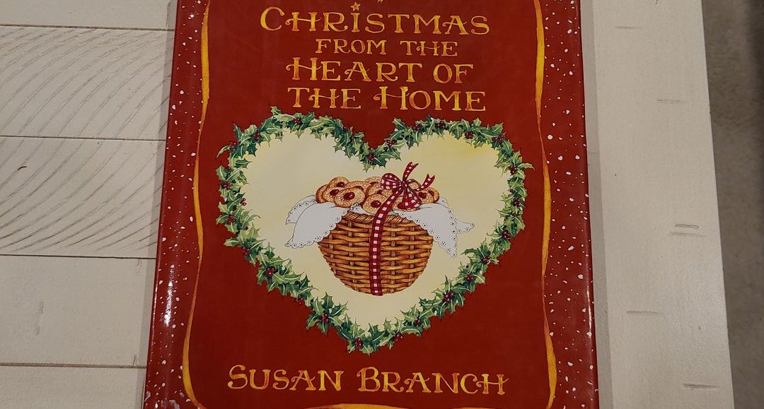 Heart of the Home by Susan Branch, Hardcover