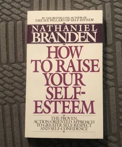 How to Raise Your Self-Esteem