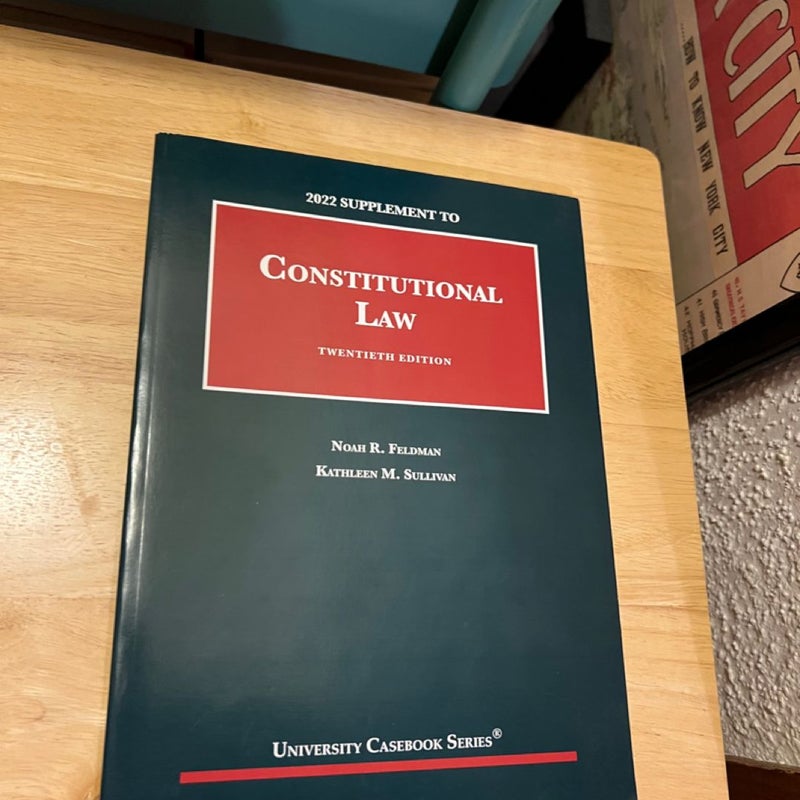 Constitutional Law, 20th, 2022 Supplement