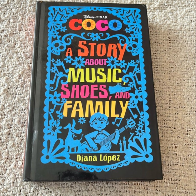 Coco: a Story about Music, Shoes, and Family