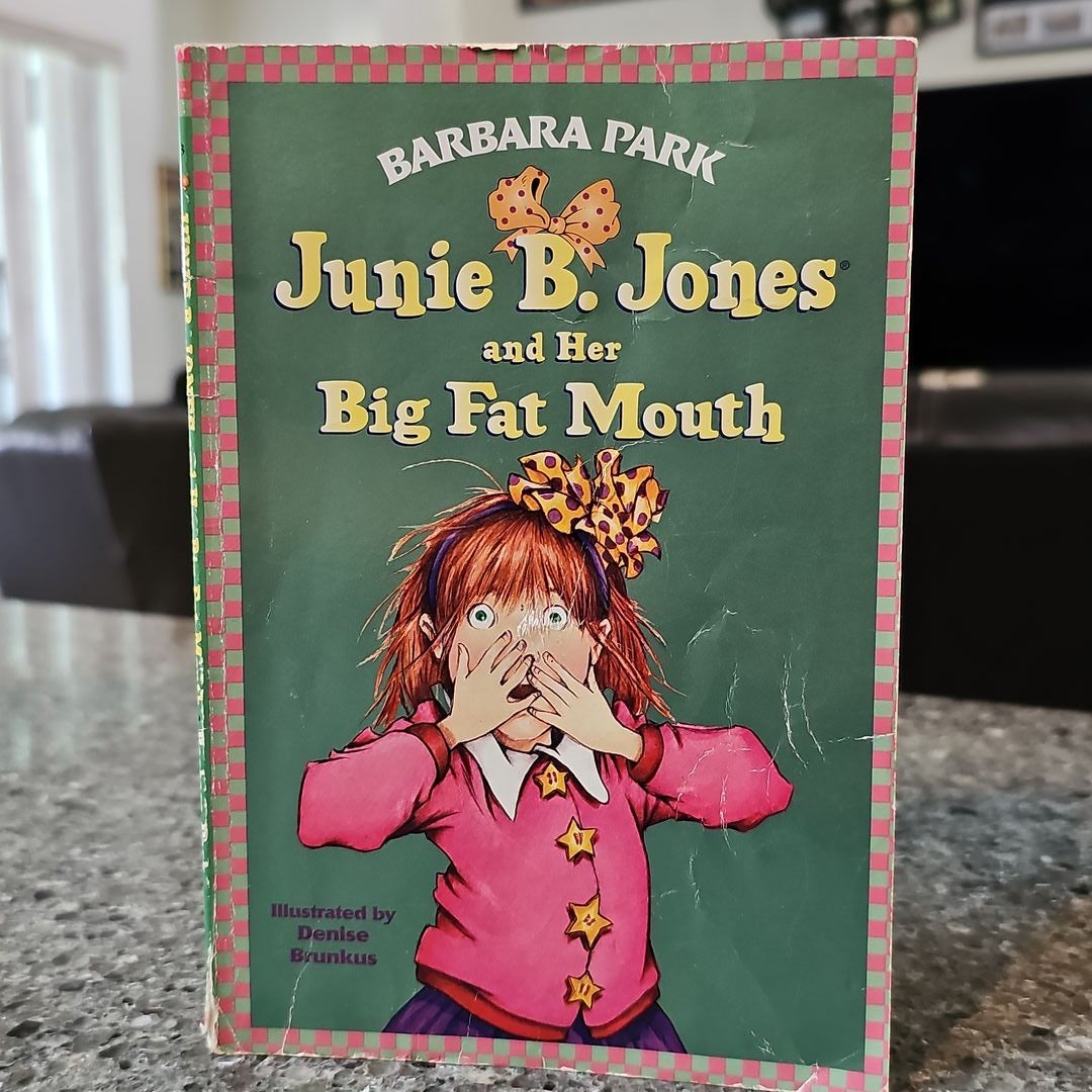 Junie B. Jones #3: Junie B. Jones and Her Big Fat Mouth