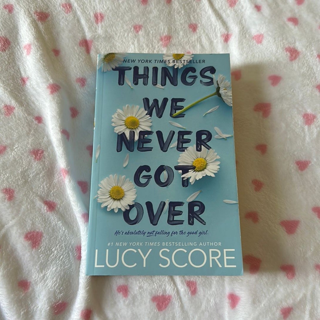 Things We Never Got Over -Trade Paperback By Score, Lucy - Romance Novel  9781945631832