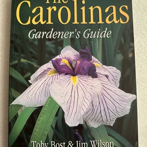 The Carolinas Gardener's Guide