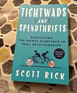 Tightwads and Spendthrifts (ARC)