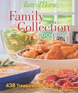 Taste Of Home Family Collection Cookbook