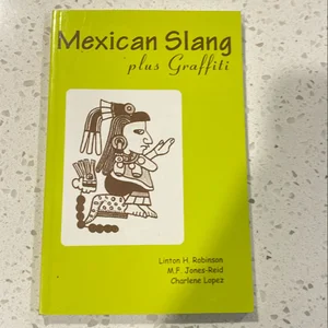 Mexican Slang Plus Graffiti