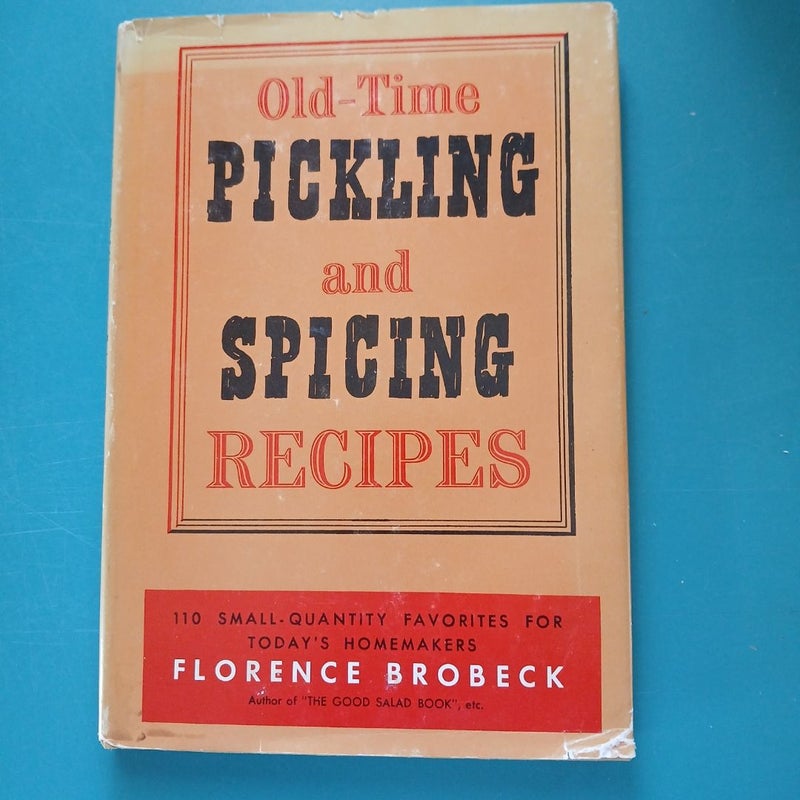 Old-Time Pickling and Spicing Recipes 