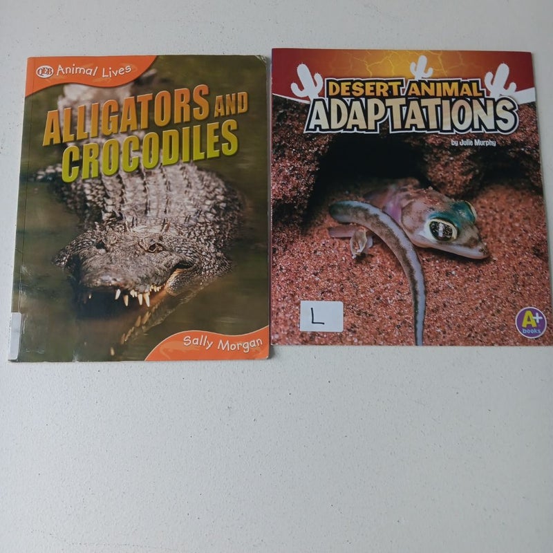 2 Book Bundle: Alligators And Crocodiles; Desert Animal Adaptations