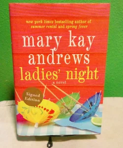 Signed! - Ladies' Night - First Edition