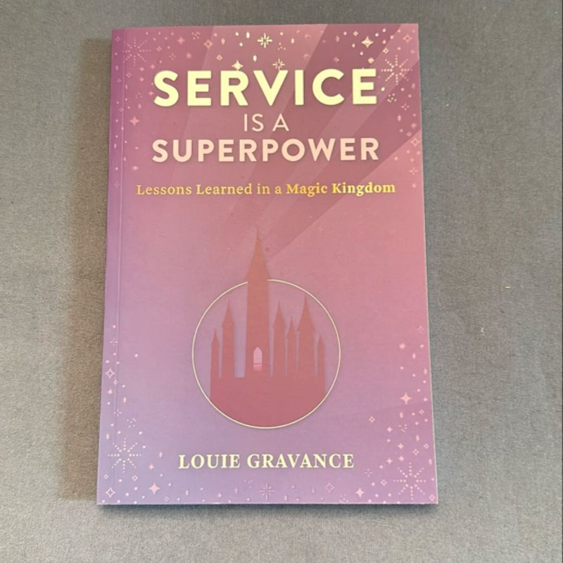 Service Is a Superpower