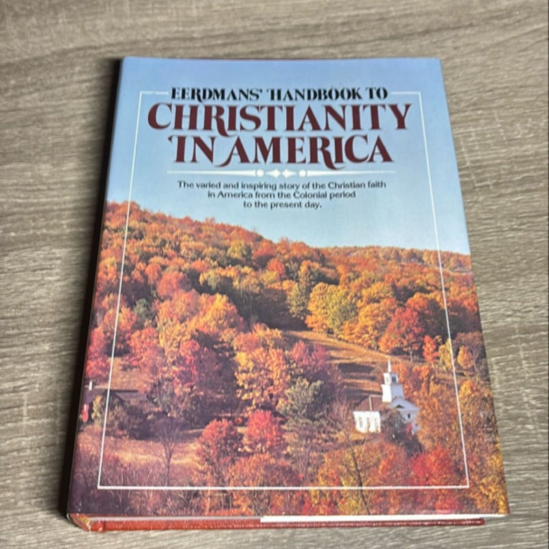 Eerdmans' Handbook to Christianity in America