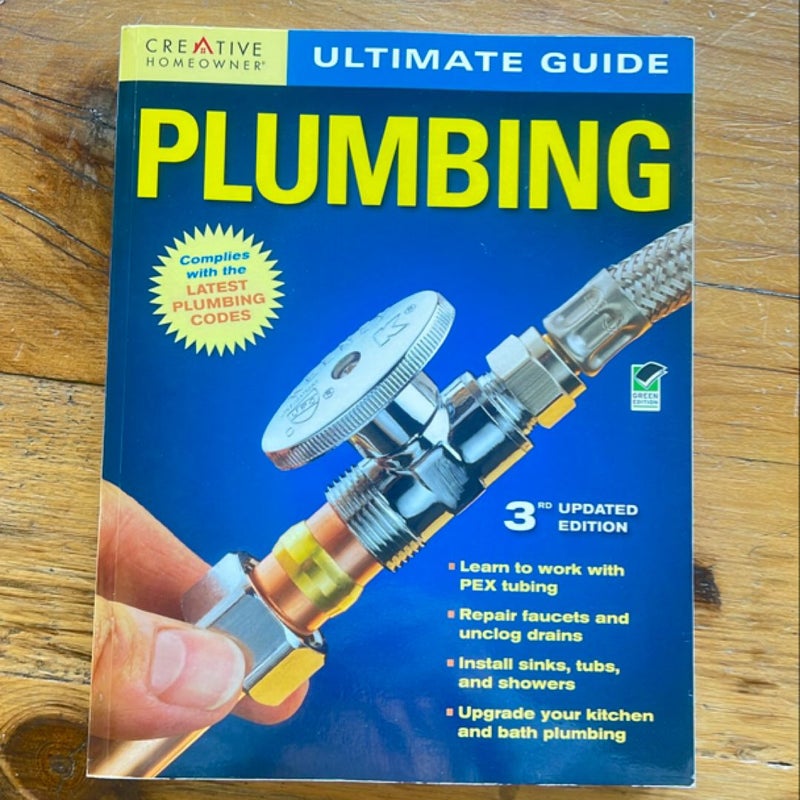 Ultimate Guide: Plumbing, 3rd Edition