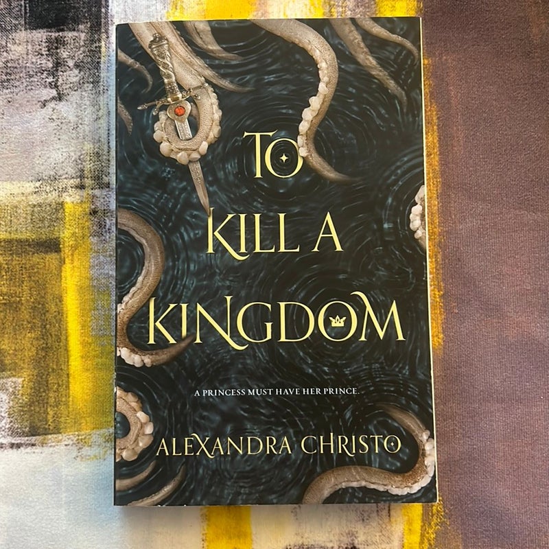 To Kill a Kingdom