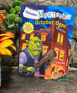 Calendar Mysteries #10: October Ogre